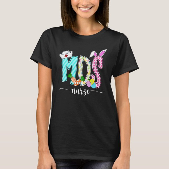 Bunny Mds Minimum Data Set Nursing Nursing Happy E T-Shirt (Vorderseite)