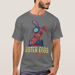 Bunny Oaster Eggs Bereit Osterhasen Kaninchen Funn T-Shirt