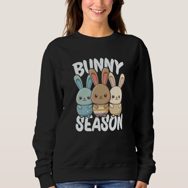 Bunny Season  1 Sweatshirt (Vorderseite)