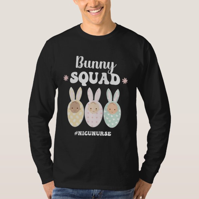 Bunny Squad NICU Nurse Easter Bunny NICU Nursing E T-Shirt (Vorderseite)