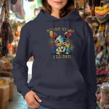 Bunny Vibes Den ganzen Tag! - Frohe Rabbit Hoodie
