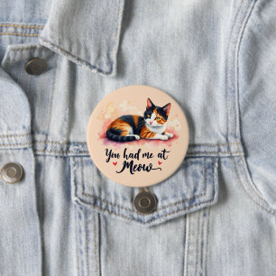 Bunte Katze Du hast mich bei Miau Wasserfarbe Button