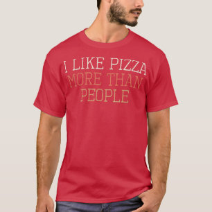 Bunte Retro Lustig Ich mag Pizza lieber als Mensch T-Shirt