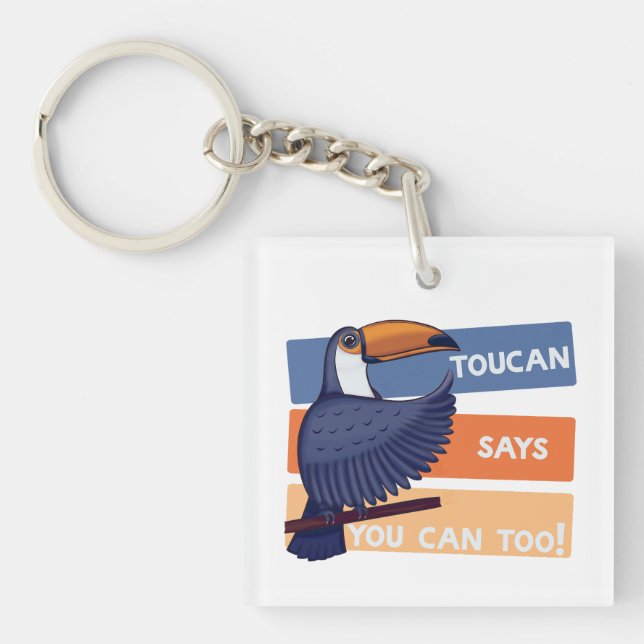 Bunter Tukan-Vogel mit positiver Botschaft Schlüsselanhänger (Vorderseite)
