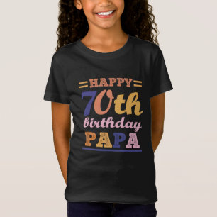 Buntes Glück 70. Geburtstag Papa Sprichwort Zitat T-Shirt