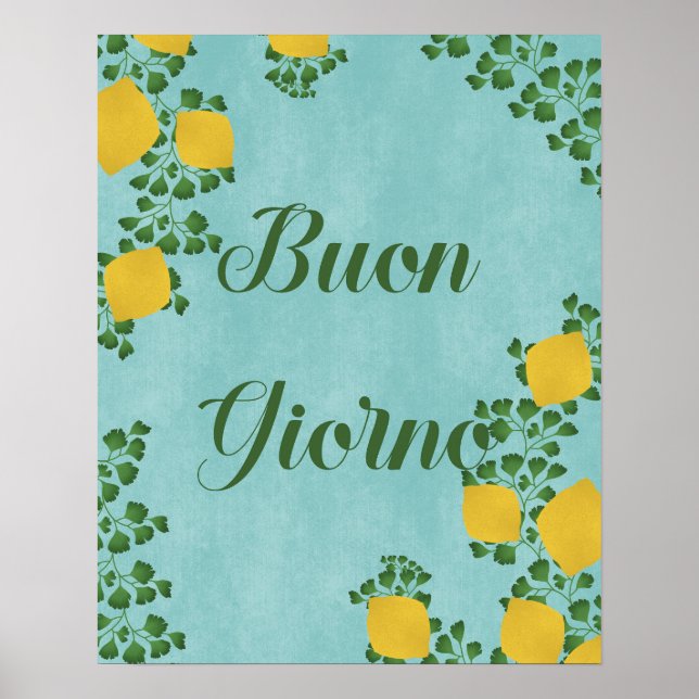 Buon Giorno Lemon Floral- italienisch Inspiriert Poster (Vorne)