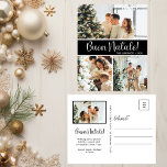 Buon Natale 4 Foto Feiertagspostkarte<br><div class="desc">Diese fantastische 4-Foto-Urlaubspostkarte mit "Buon Natale!" in einem modernen Script-Schriftart und Ihrem Familiennamen und Jahr in einem feinen,  klassischen Schriftart in Weiß auf Schwarz ist ideal für den Versand an Ihre Familie und Freunde. Jeder wird Liebe bekommen neue Fotos Ihrer Familie! Die Urlaubsnachricht ist anpassbar.</div>