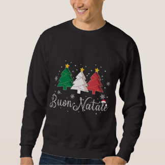 Buon Natale Italienischer Weihnachtsbaum - Weihnac Sweatshirt
