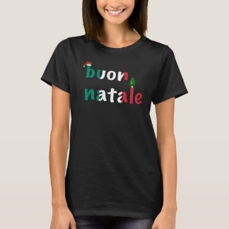 Buon Natale Italienischer Weihnachtsfeiertag T-Shirt