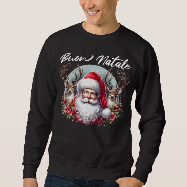 Buon Natale Santa mit Rentier Sweatshirt (Vorderseite)