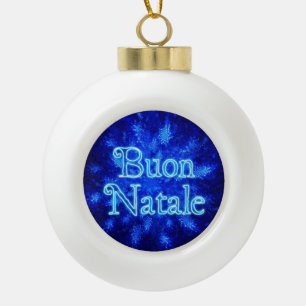 Buon Natale - Snowburst Keramik Kugel-Ornament