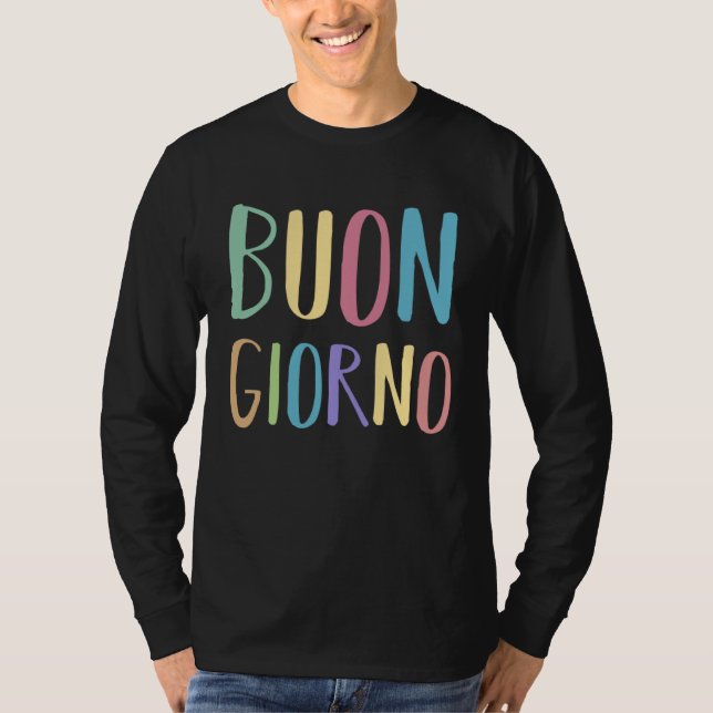 Buongiorno Italia Italian Language Word Sayings Qu T-Shirt (Vorderseite)
