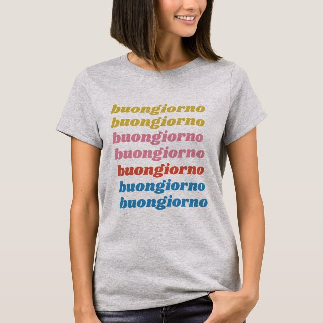 Buongiorno Italian Hello Typografy Niedlich Retro T-Shirt (Vorderseite)