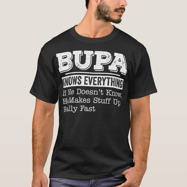 Bupa weiß alles Funny Vatertag Geschenk T-Shirt (Vorderseite)