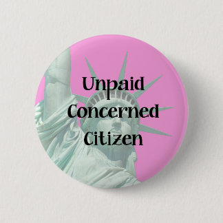 Bürger Damen-Liberty Unpaid Protester Concerned Button