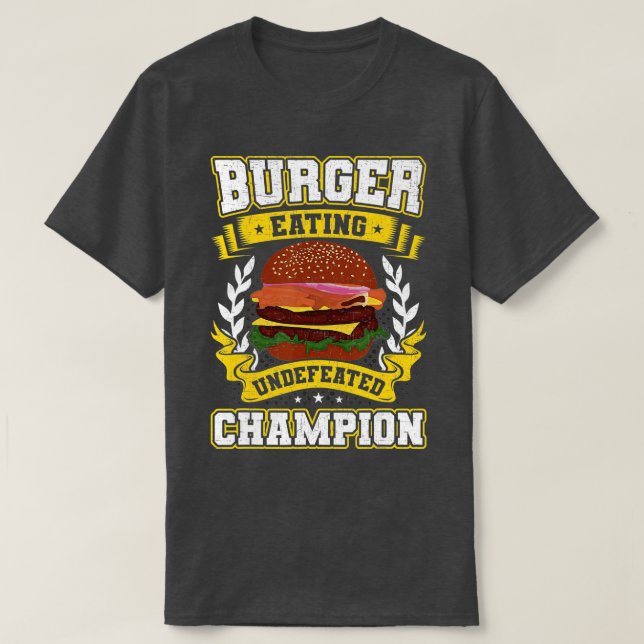 Burger Eating Champion Burger Lovers  T-Shirt (Design vorne)