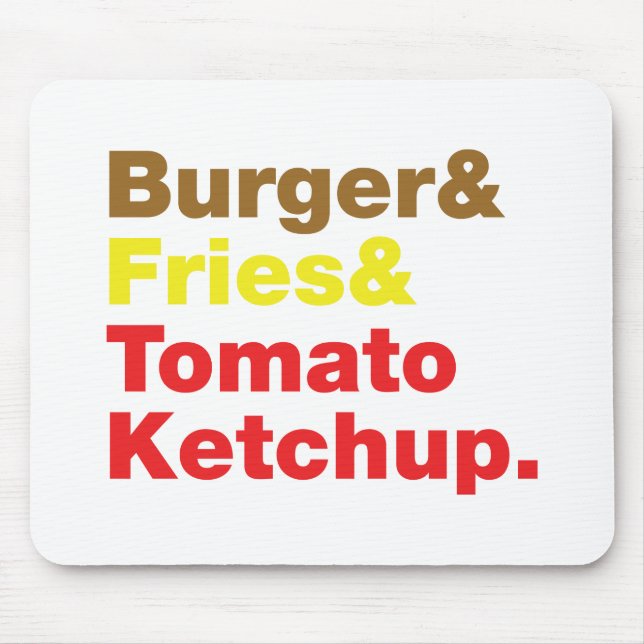 Burger & Fries & Tomato Ketchup. Mousepad (Vorne)