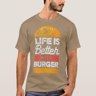 Burger Hamburger Feinschmecker leben besser mit Bu T-Shirt
