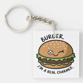 Burger, ich bin ein echter Charmer Schlüsselanhänger