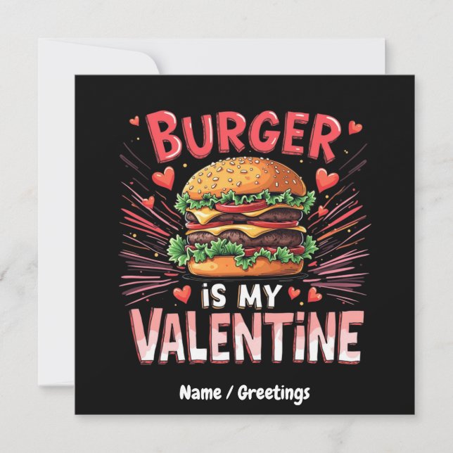Burger ist mein Valentinstag ein Unglaublich witzi Einladung (Vorderseite)