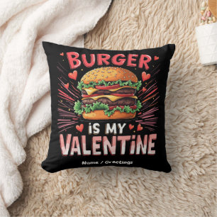 Burger ist mein Valentinstag ein Unglaublich witzi Kissen