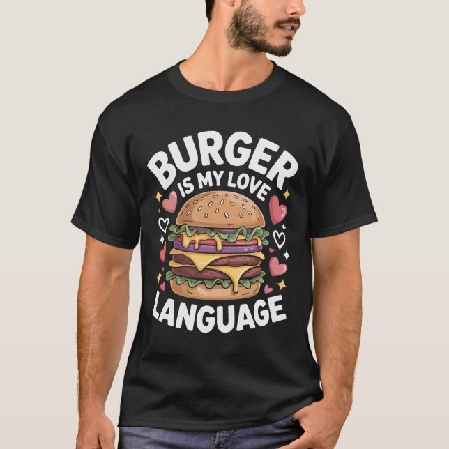 Burger Lovers Funny Quote T-Shirt Design (Vorderseite)