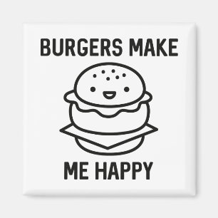 Burger machen mich glücklich magnet