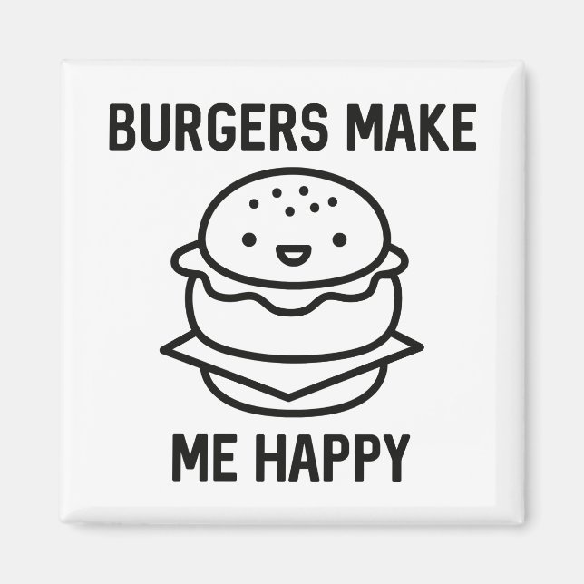 Burger machen mich glücklich magnet (Vorne)