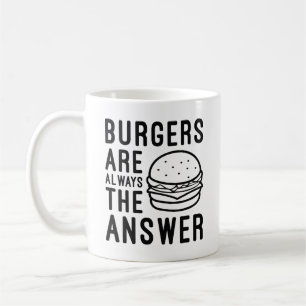 Burger sind immer die Antwort Kaffeetasse