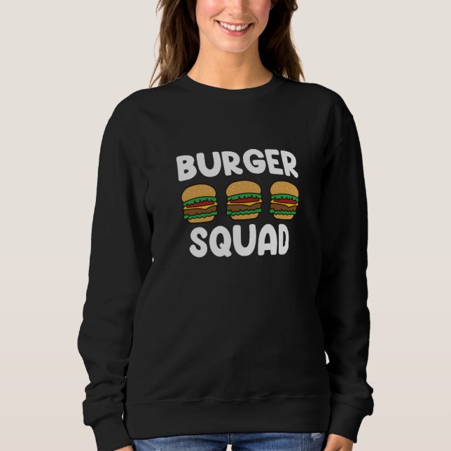 Burger Squad Cheeseburger Fast Food Burger Sweatshirt (Vorderseite)
