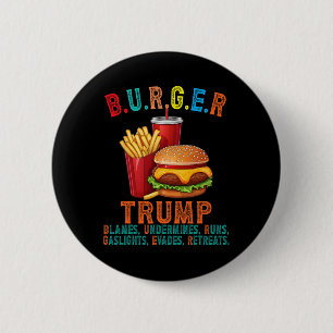 Burger Trump gibt Schuld untergräbt läuft vernebel Button