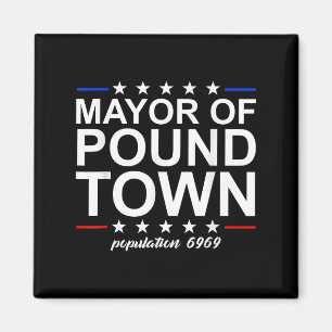Bürgermeister von Pfund Stadt Funny Adult Humor Pf Magnet