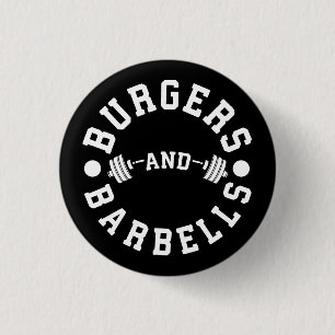 Burgers and Barbells - Funny Workout Motivierend Button