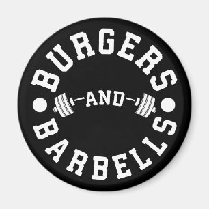 Burgers and Barbells - Funny Workout Motivierend Magnet