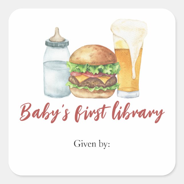 Burgers, Biere und Babys - erste Bibliothek des Ba Quadratischer Aufkleber (Vorderseite)