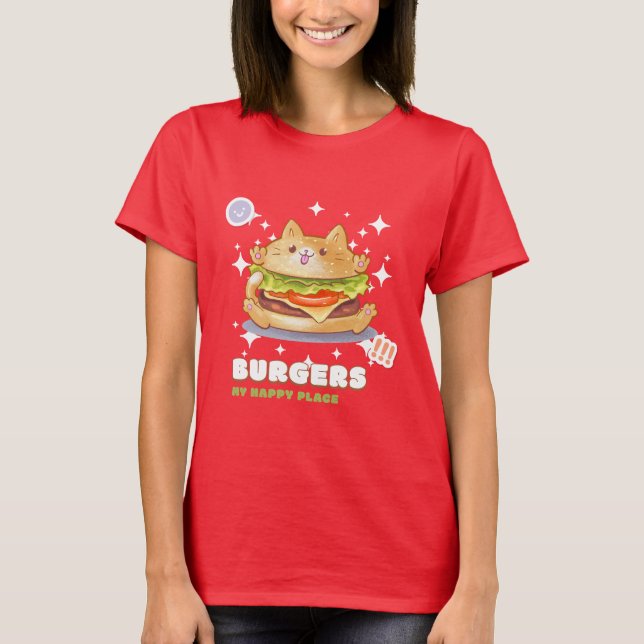 Burgers My Happy Place T-Shirt (Vorderseite)