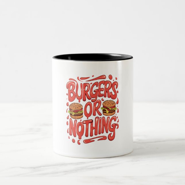 Burgers oder Nichts Zweifarbige Tasse (Mittel)