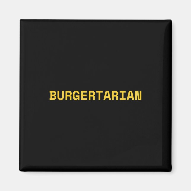 Burgertarian Funny Feinschmecker Burger Lover Hamb Magnet (Vorne)