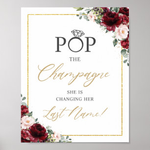 Burgunder-Rosa-Blumen-Pop-the-Champagne-Schild Poster