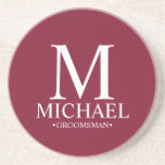 Burgundy Personalisiert Monogramm und Name Trauzeu Getränkeuntersetzer<br><div class="desc">Moderne Geschenke mit Personalisiertem Trauzeuge mit personalisiertem,  weißem Monogramm,  Name und Titel des Trauzeugen im klassischen Serif-Schriftart Stil bordeauxrot Hintergrund. Auch perfekt für Trauzeuge,  Vater der Braut und mehr.</div>
