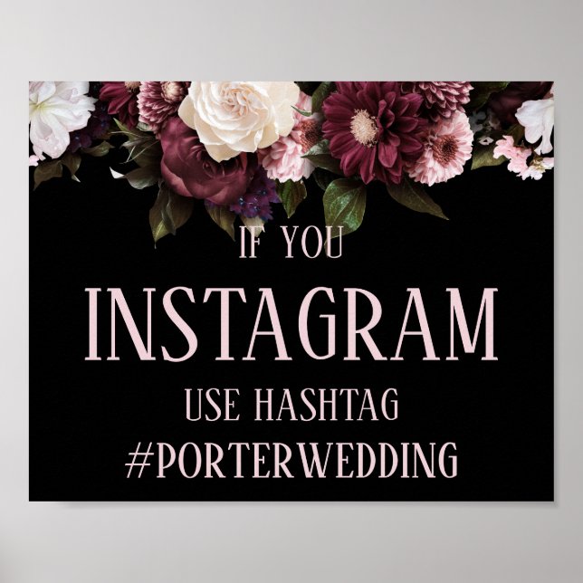 Burgundy Pink Floral Instagram Hashtag Hochzeit Poster (Vorne)