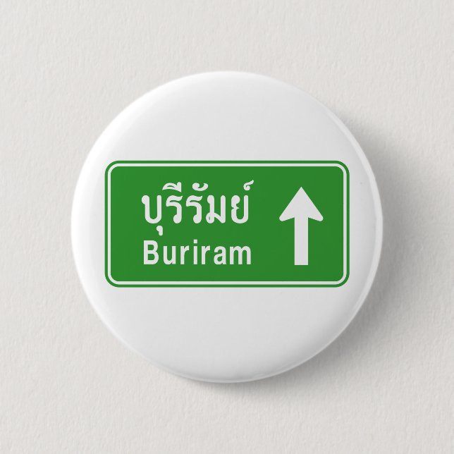 Buriram Ahead ⚠ Thai Highway Traffic ⚠ Button (Vorderseite)