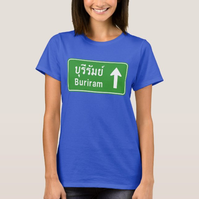 Buriram Ahead ⚠ Thai Highway Traffic ⚠ T-Shirt (Vorderseite)
