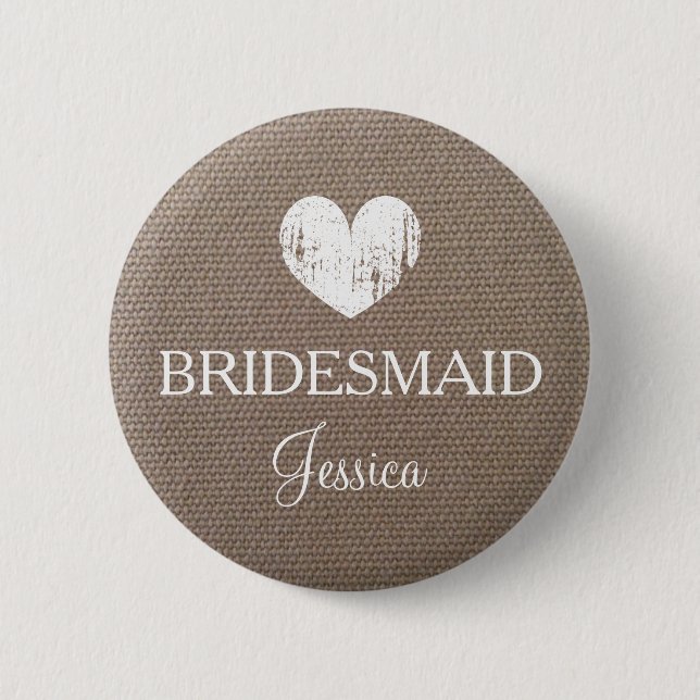 Burlap-Bridesmaid-Taste für Country-schicke Hochze Button (Vorderseite)