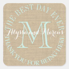 Burlap Monogram Best Day Quadratischer Aufkleber