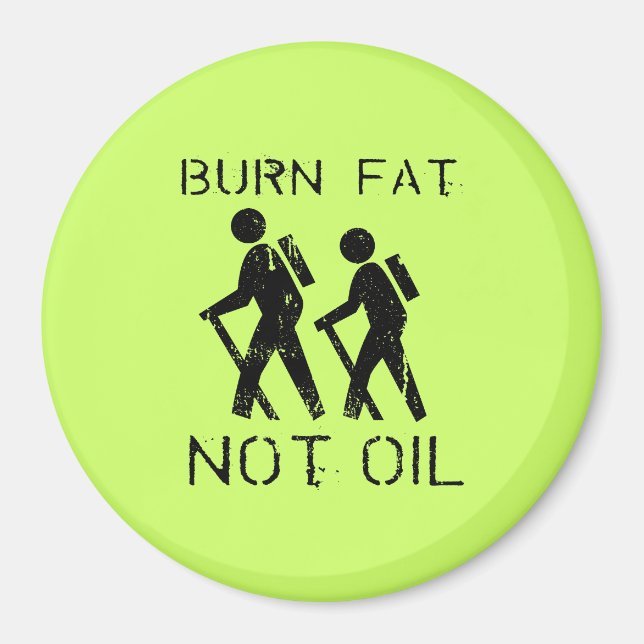 BURN FETT. NICHT ÖL (WANDERUNG) MAGNET (Vorne)