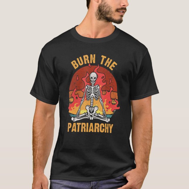 Burn The Patriarchy Funny Women's Rights Skeleton  T-Shirt (Vorderseite)