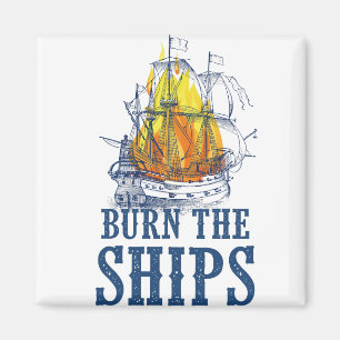 Burn the ships, For King and Country fan art Magnet