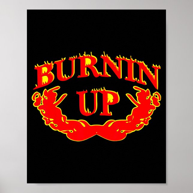 Burnin Up Flames Vintage  Poster (Vorne)