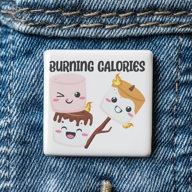 Burning Calories Marshmallow Meme Button (Burning calories  never tasted so good. )